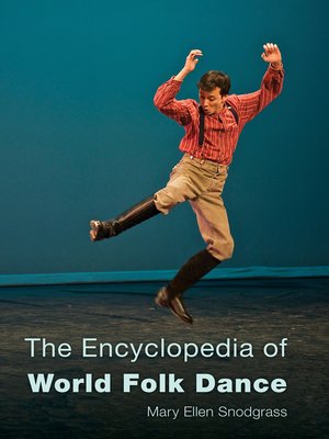 cover image of The Encyclopedia of World Folk Dance